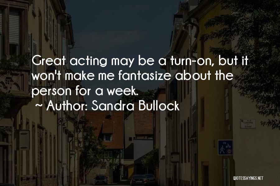 Sandra Bullock Quotes 1682769