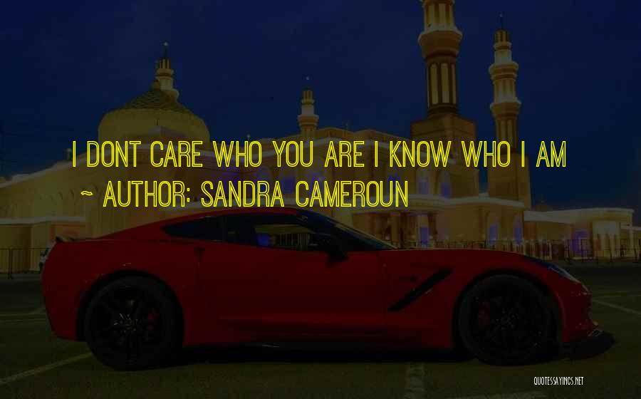 Sandra Cameroun Quotes 656811