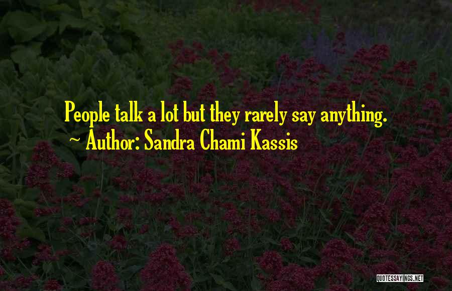 Sandra Chami Kassis Quotes 1028452