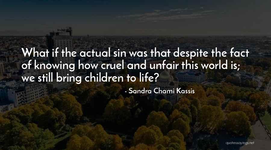 Sandra Chami Kassis Quotes 1208271