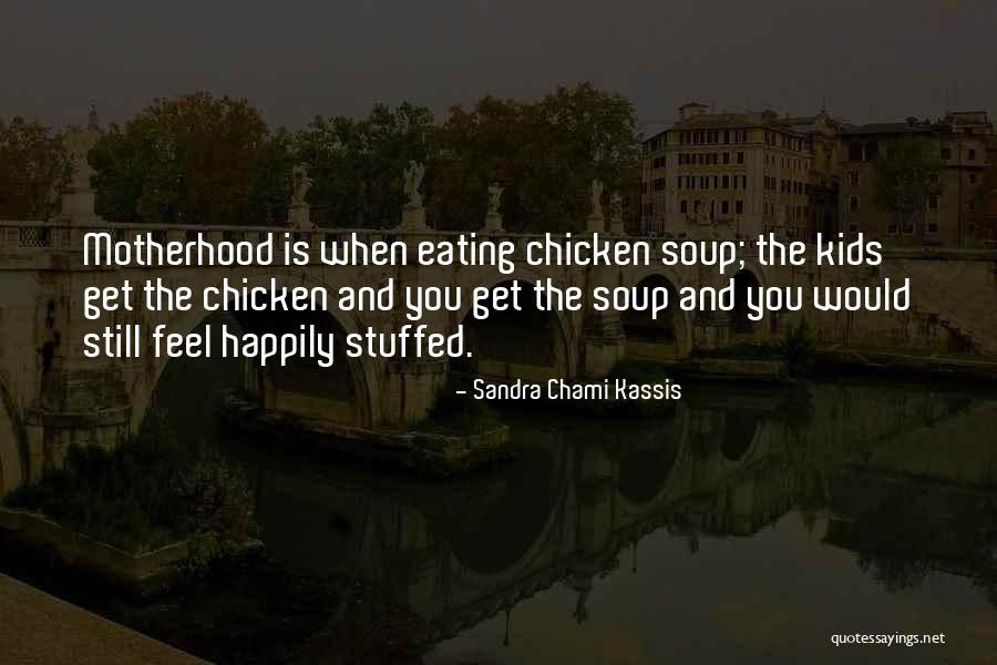 Sandra Chami Kassis Quotes 1416395