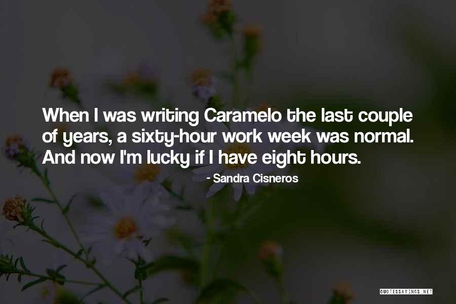 Sandra Cisneros Caramelo Quotes By Sandra Cisneros Sandra Cisneros Caramelo Quotes By Sandra Cisneros