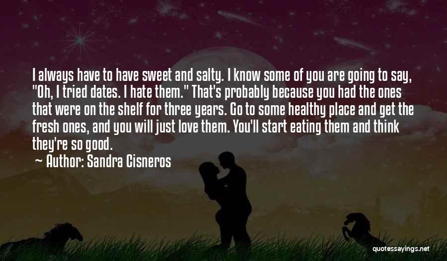 Sandra Cisneros Quotes 1273108