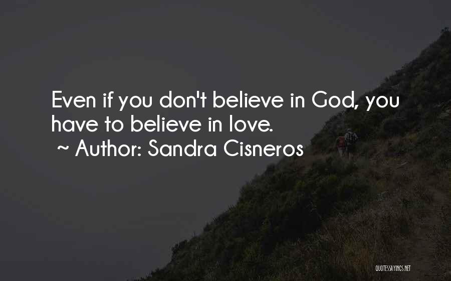 Sandra Cisneros Quotes 1292678