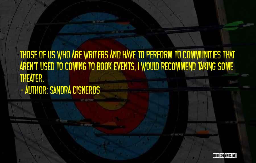 Sandra Cisneros Quotes 1342501