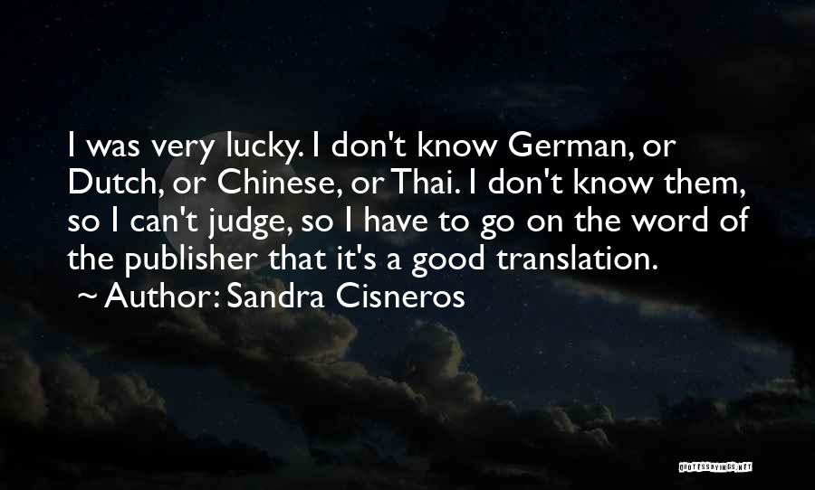 Sandra Cisneros Quotes 1397754