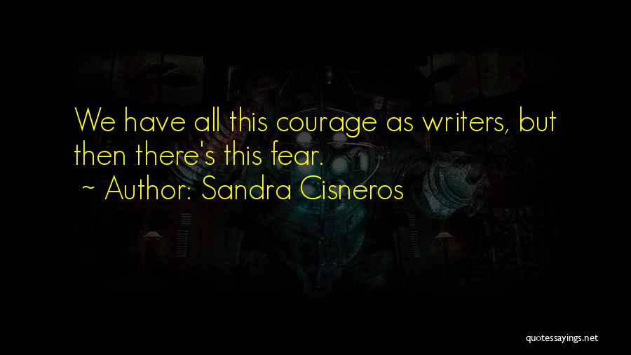Sandra Cisneros Quotes 1756725