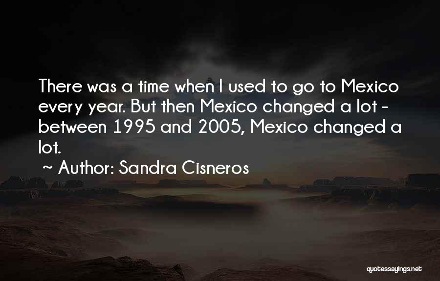 Sandra Cisneros Quotes 1936014