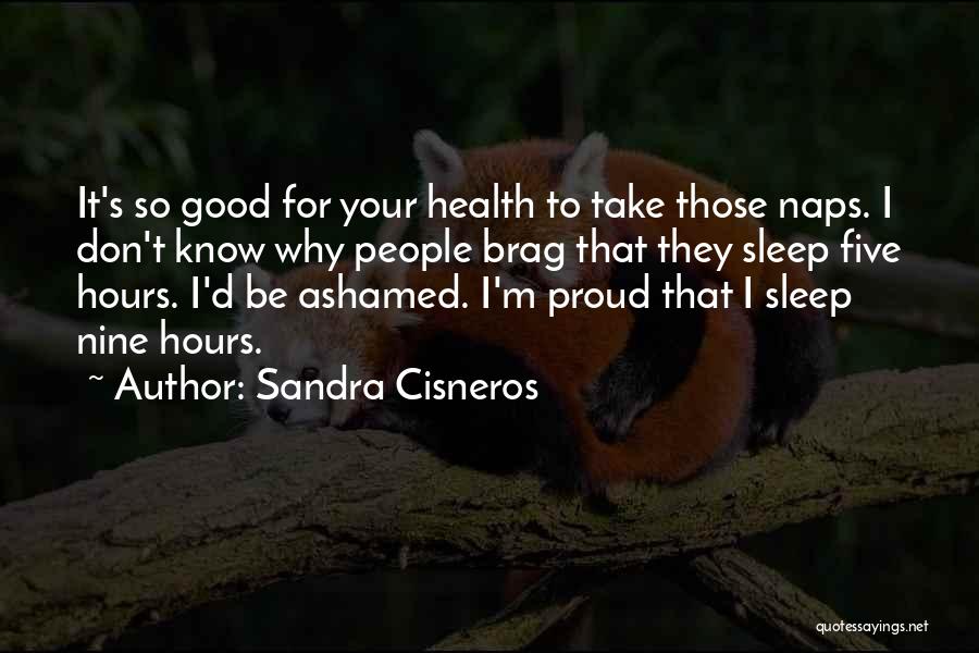 Sandra Cisneros Quotes 2022946