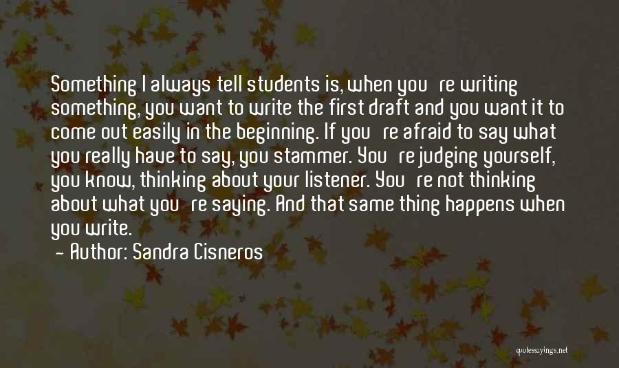 Sandra Cisneros Quotes 2227952