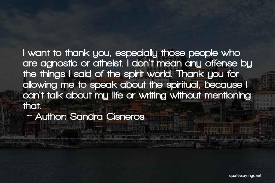 Sandra Cisneros Quotes 421032