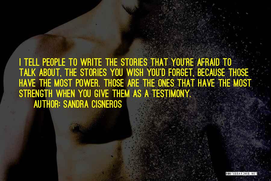 Sandra Cisneros Quotes 541755