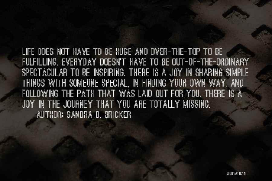 Sandra D. Bricker Quotes 1758606