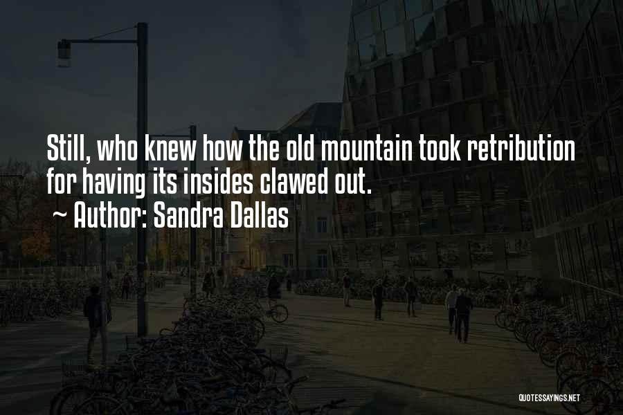 Sandra Dallas Quotes 1218173