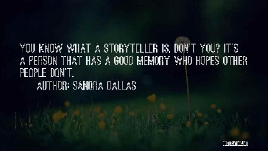 Sandra Dallas Quotes 2051467