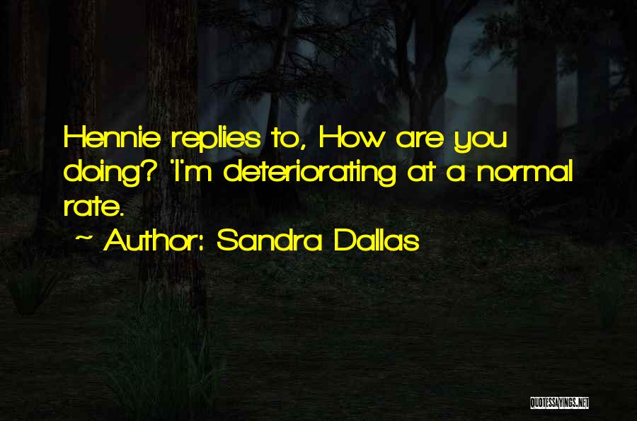 Sandra Dallas Quotes 441192