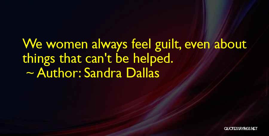Sandra Dallas Quotes 511198