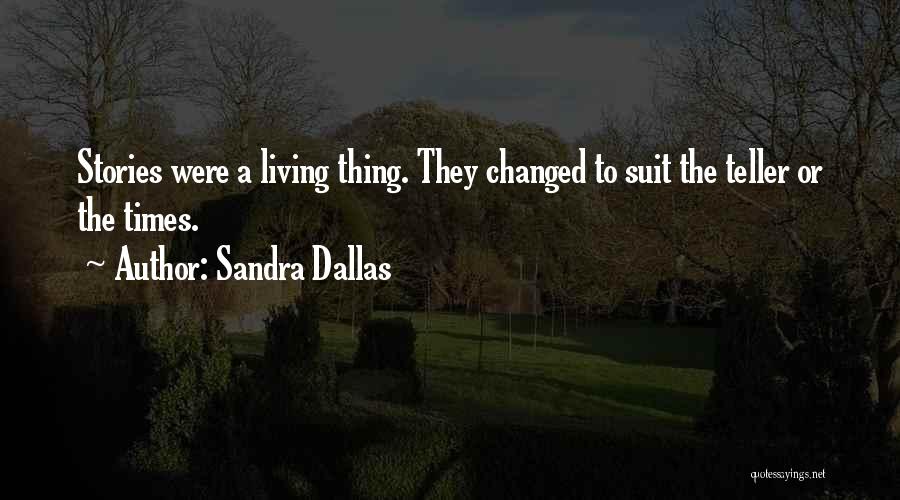 Sandra Dallas Quotes 887627