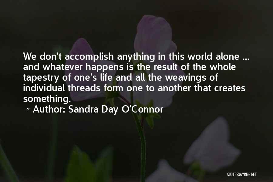 Sandra Day O'Connor Quotes 1413070