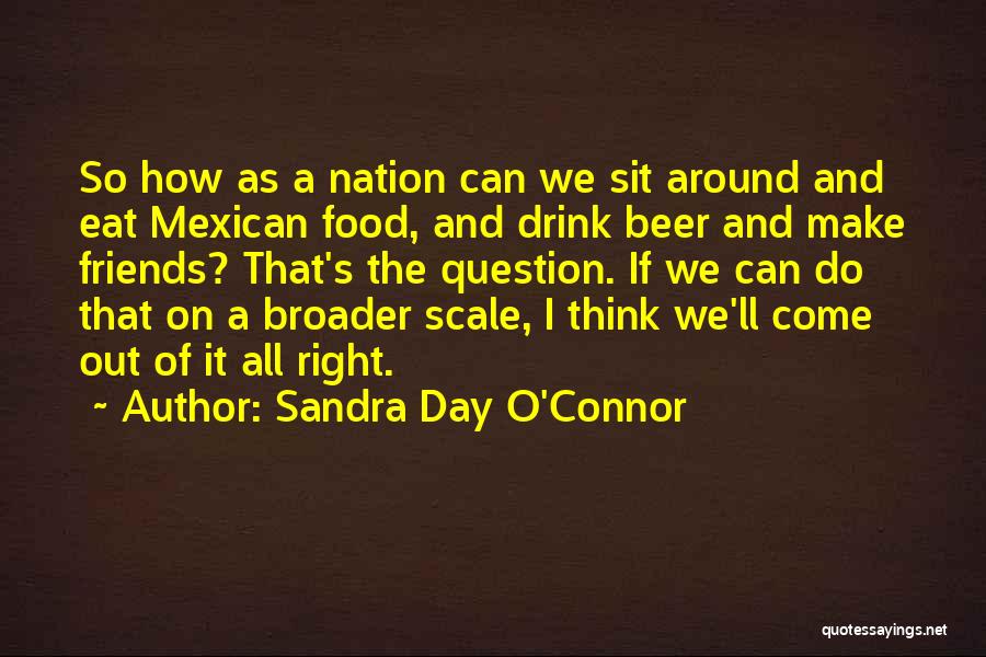 Sandra Day O'Connor Quotes 2175041