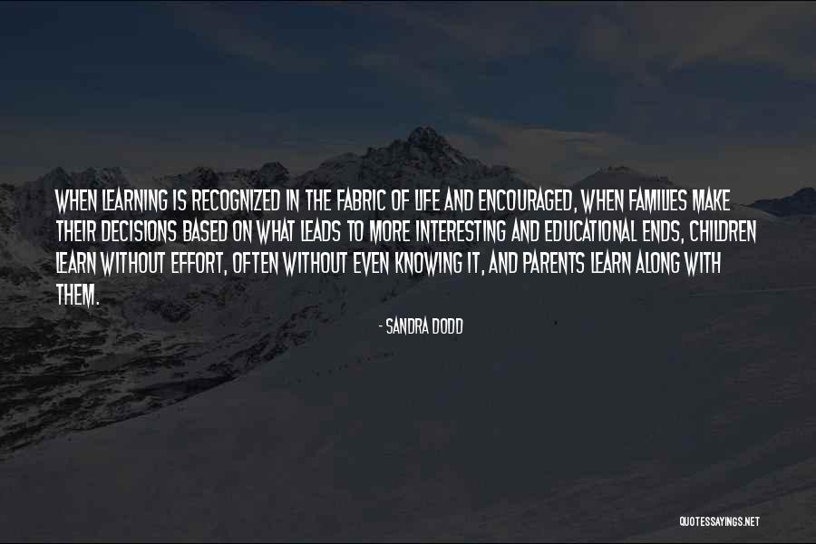 Sandra Dodd Quotes 1563038 Sandra Dodd Quotes 1563038