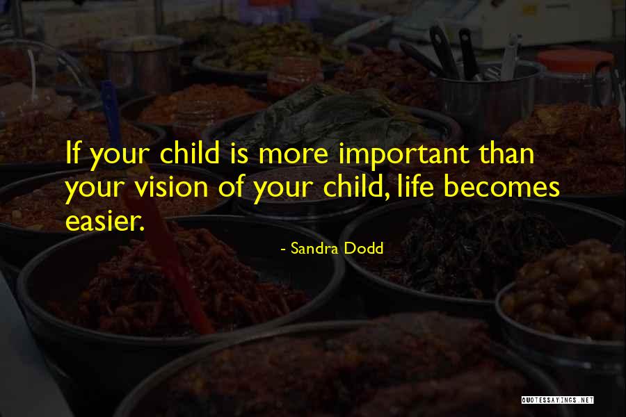 Sandra Dodd Quotes 1838949 Sandra Dodd Quotes 1838949