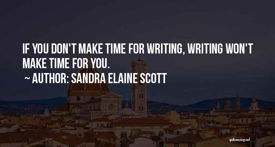 Sandra Elaine Scott Quotes 114327