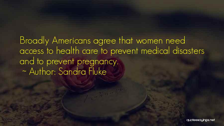 Sandra Fluke Quotes 1426049