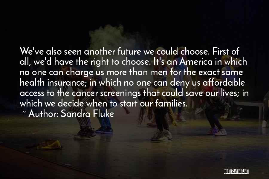 Sandra Fluke Quotes 474670