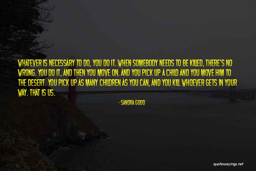 Sandra Good Quotes 1969245 Sandra Good Quotes 1969245
