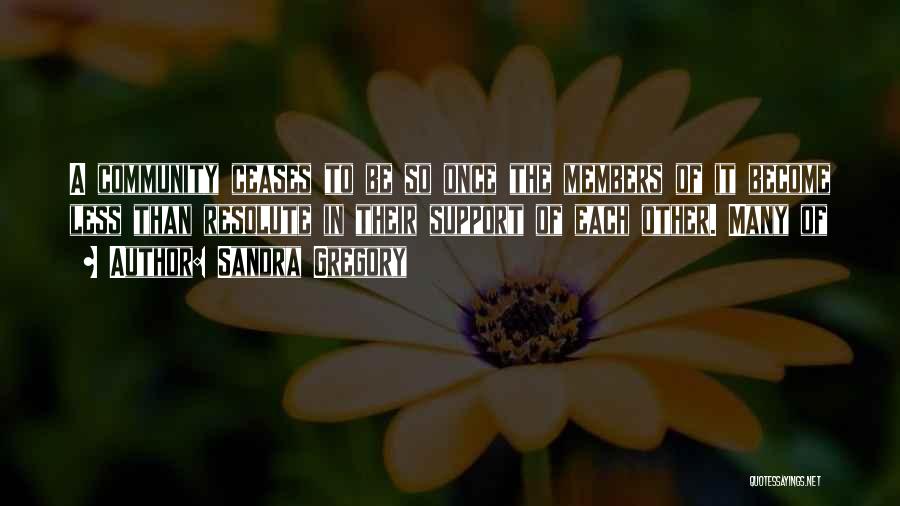 Sandra Gregory Quotes 553570