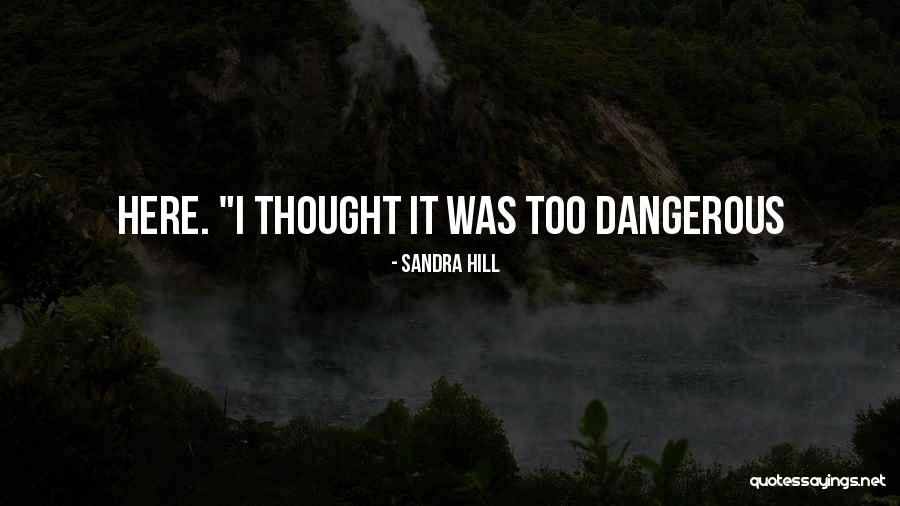 Sandra Hill Quotes 616642