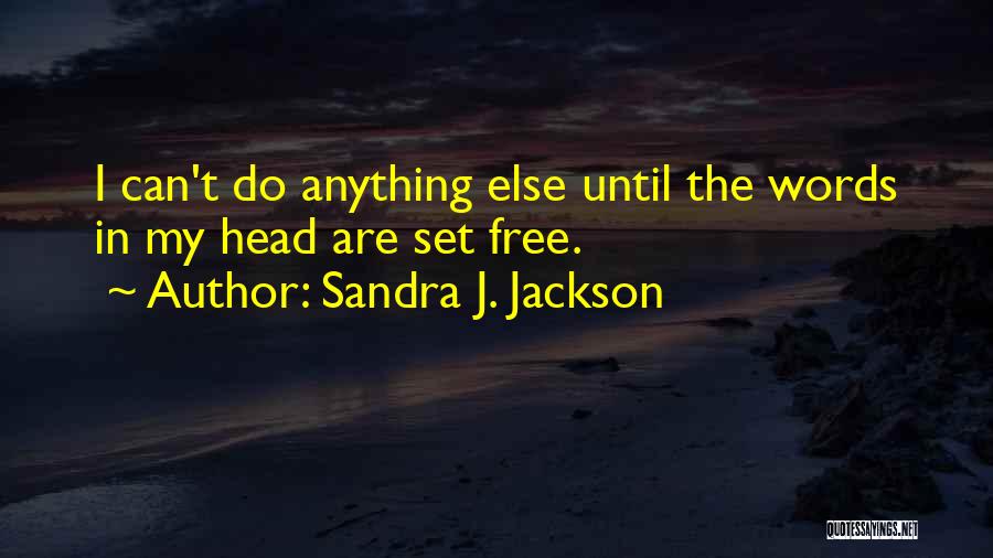 Sandra J. Jackson Quotes 991457