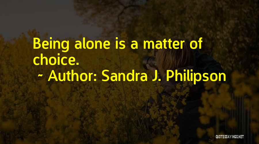 Sandra J. Philipson Quotes 114590