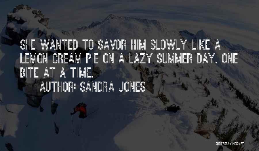 Sandra Jones Quotes 1887910