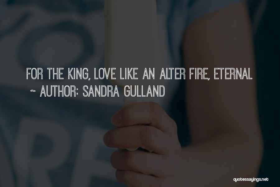 Sandra King Quotes By Sandra Gulland