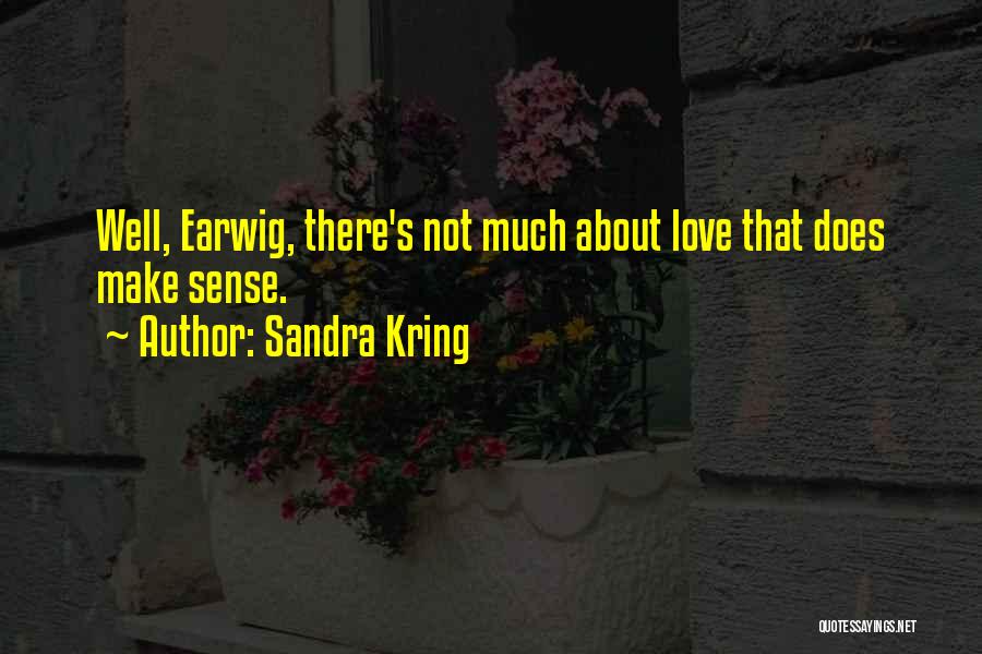 Sandra Kring Quotes 1013890