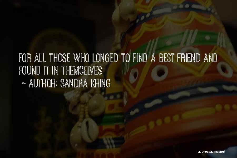 Sandra Kring Quotes 1023381