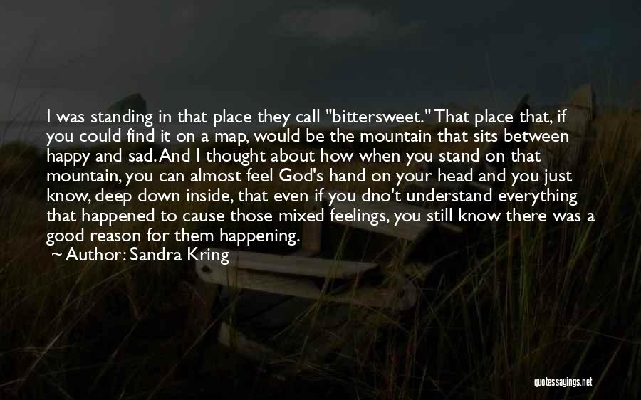 Sandra Kring Quotes 1330081