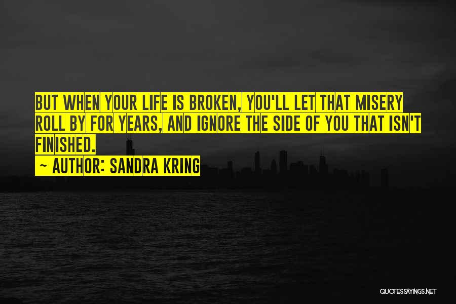 Sandra Kring Quotes 1842348