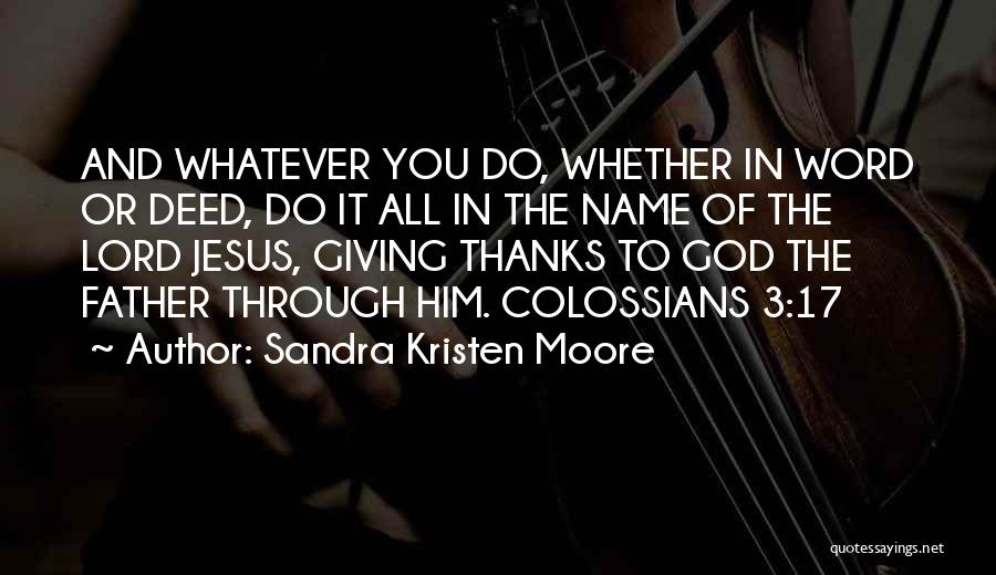 Sandra Kristen Moore Quotes 1763008