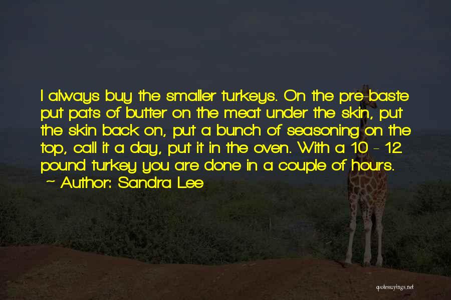 Sandra Lee Quotes 1284338 Sandra Lee Quotes 1284338