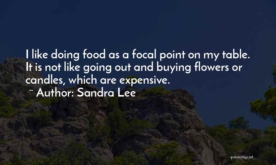 Sandra Lee Quotes 380333