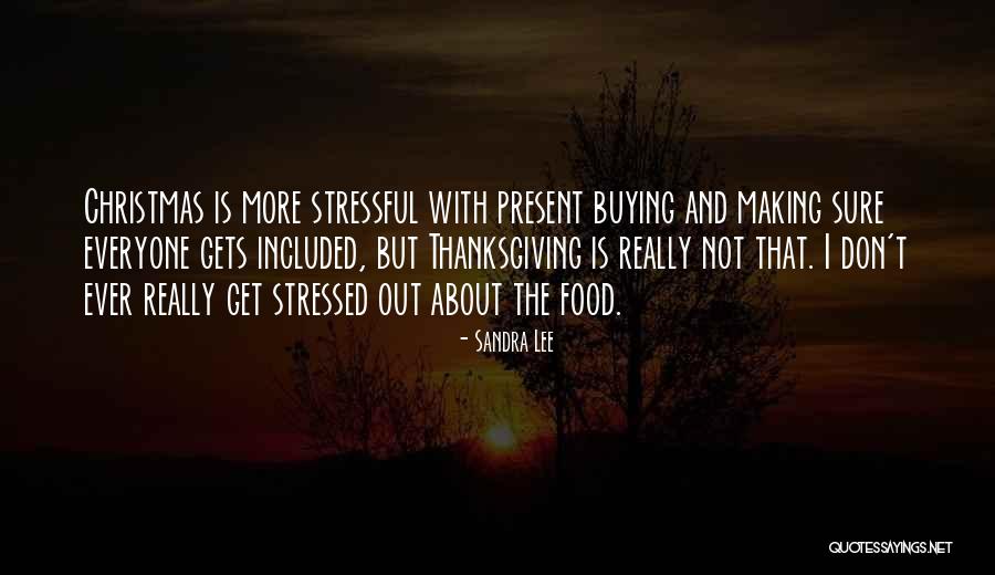 Sandra Lee Quotes 599679