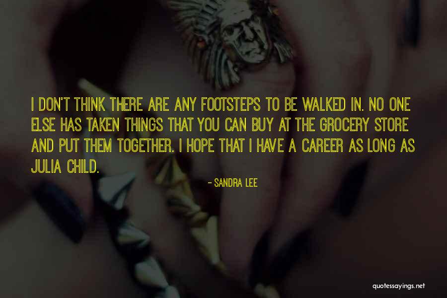 Sandra Lee Quotes 714154