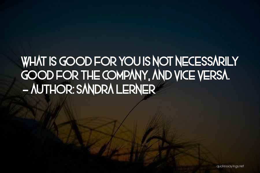 Sandra Lerner Quotes 1543885