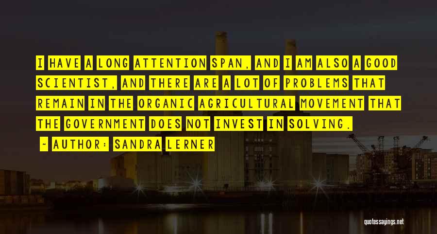 Sandra Lerner Quotes 1926170