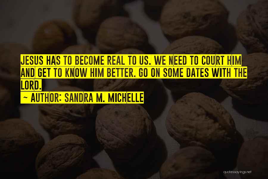 Sandra M. Michelle Quotes 1033239