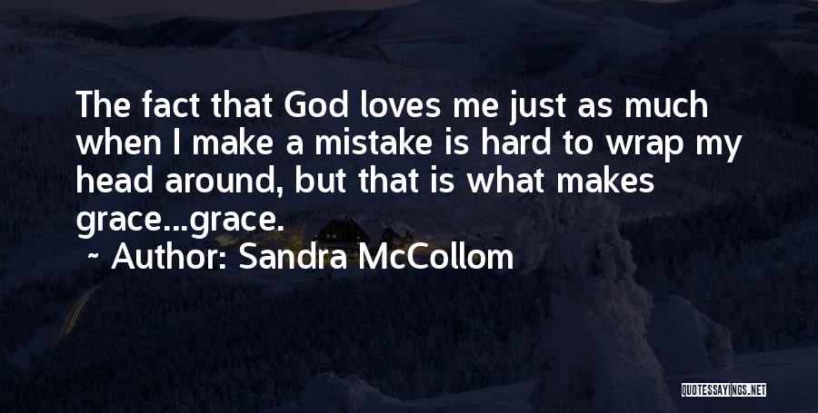 Sandra McCollom Quotes 1321740