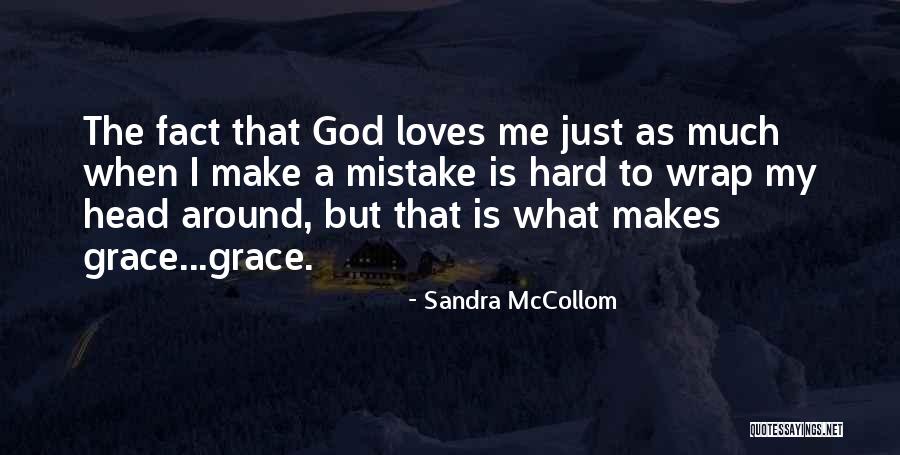 Sandra McCollom Quotes 1321740 Sandra McCollom Quotes 1321740